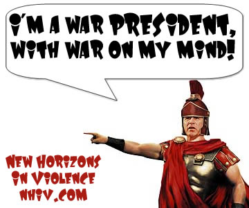 I'm a War President, with War on my mind!